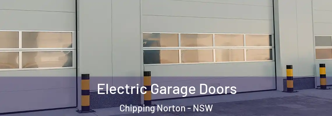 Electric Garage Doors Chipping Norton - NSW