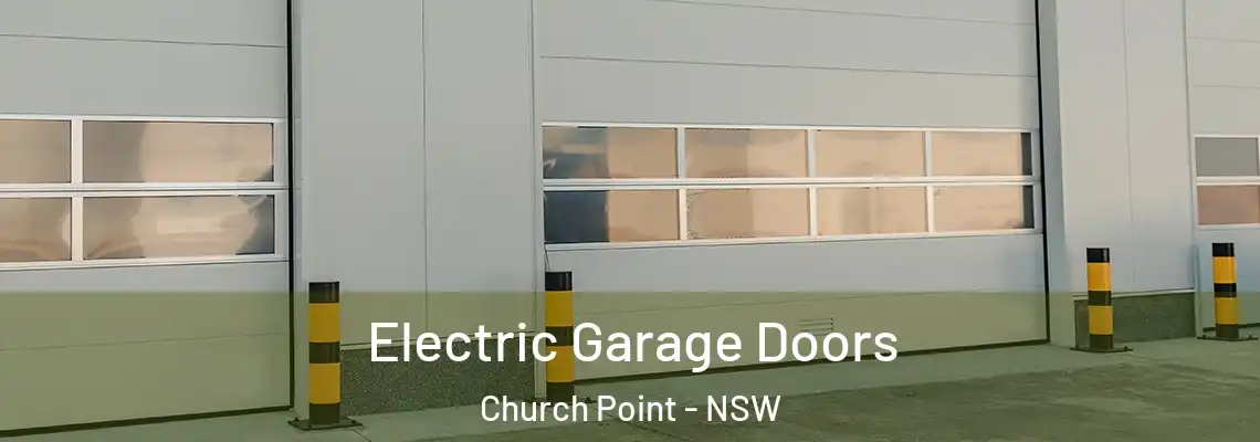 Electric Garage Doors Church Point - NSW