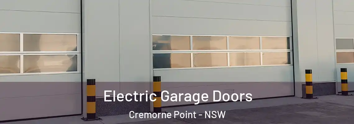 Electric Garage Doors Cremorne Point - NSW