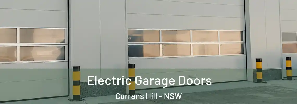 Electric Garage Doors Currans Hill - NSW