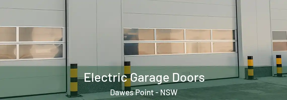 Electric Garage Doors Dawes Point - NSW
