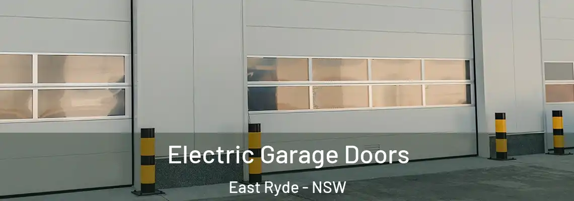 Electric Garage Doors East Ryde - NSW