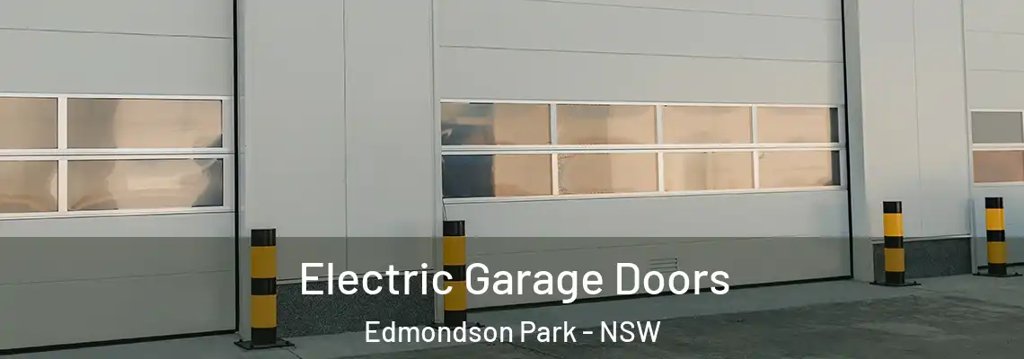 Electric Garage Doors Edmondson Park - NSW