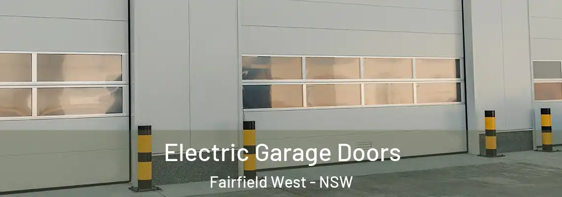 Electric Garage Doors Fairfield West - NSW