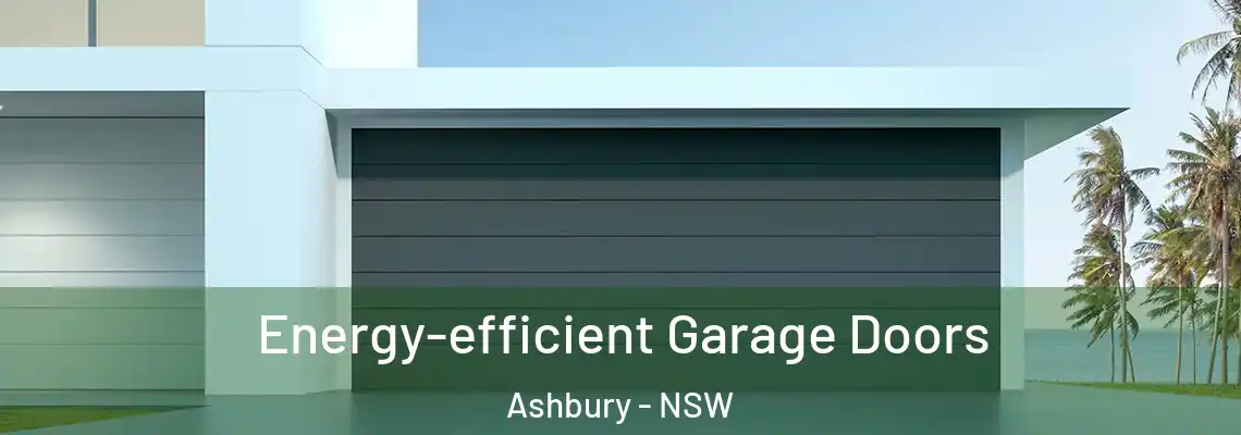 Energy-efficient Garage Doors Ashbury - NSW