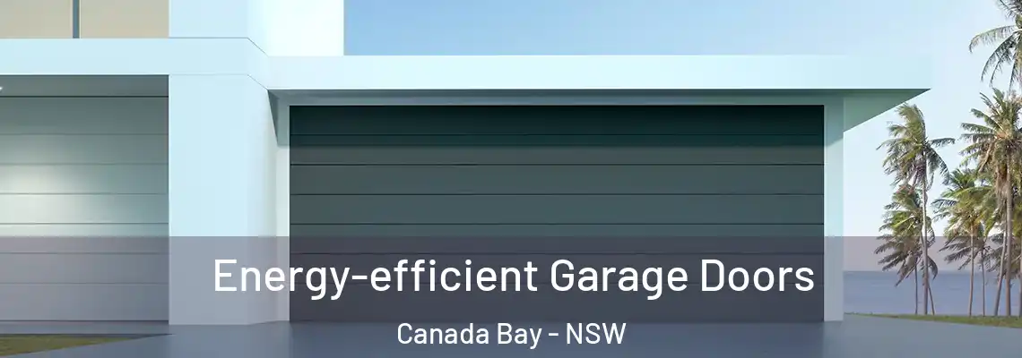 Energy-efficient Garage Doors Canada Bay - NSW