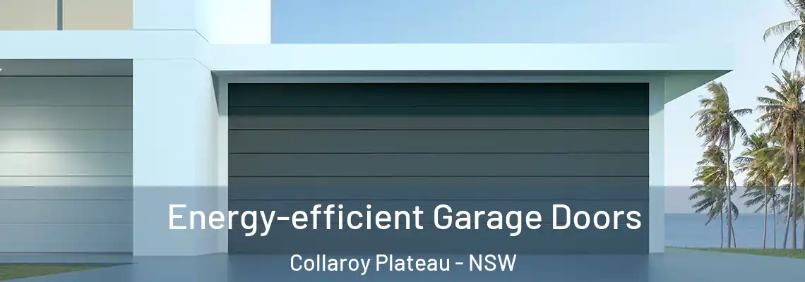Energy-efficient Garage Doors Collaroy Plateau - NSW