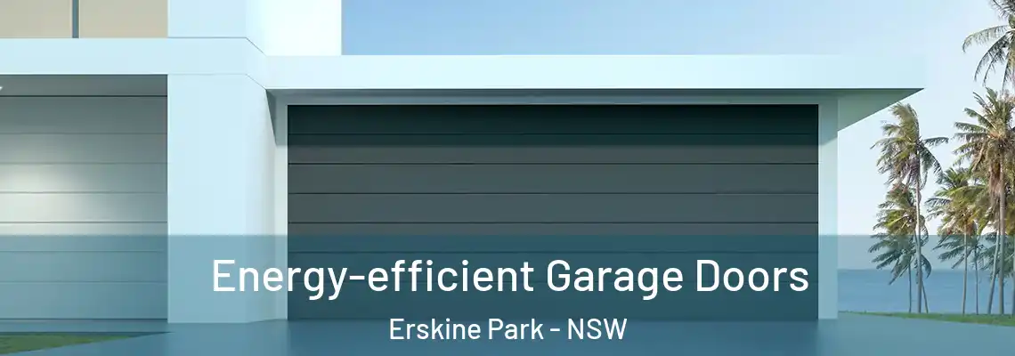Energy-efficient Garage Doors Erskine Park - NSW