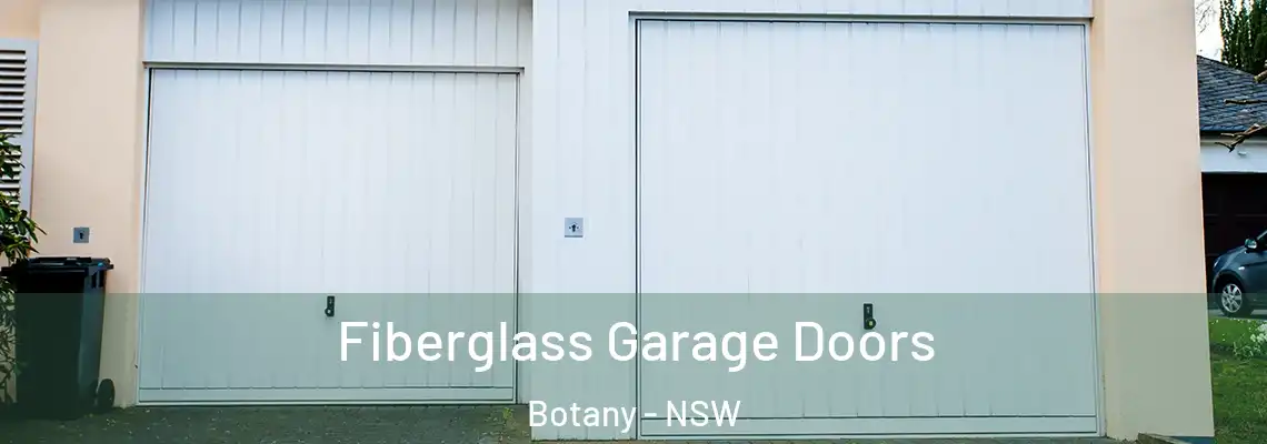 Fiberglass Garage Doors Botany - NSW
