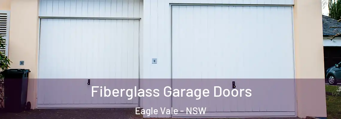 Fiberglass Garage Doors Eagle Vale - NSW