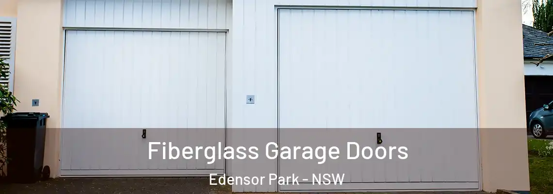 Fiberglass Garage Doors Edensor Park - NSW