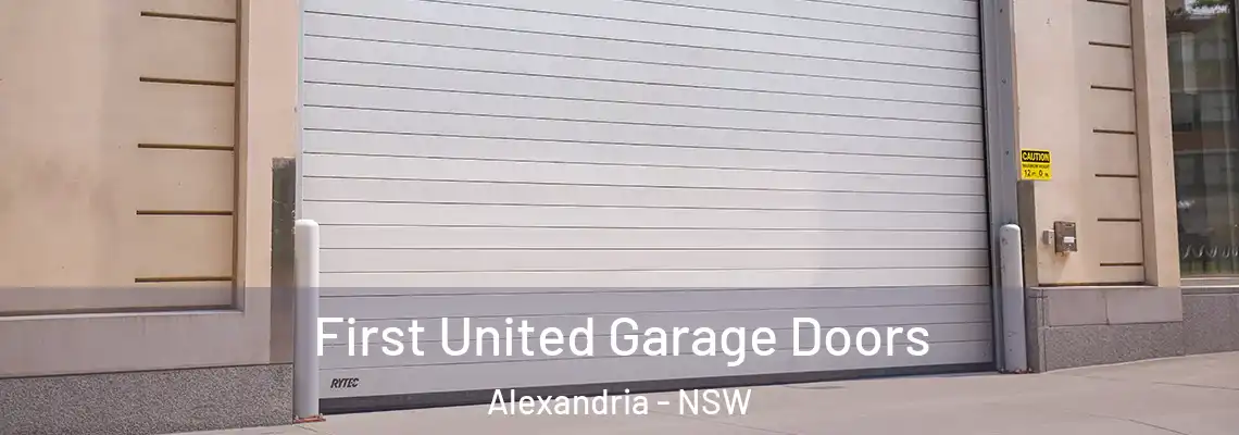 First United Garage Doors Alexandria - NSW