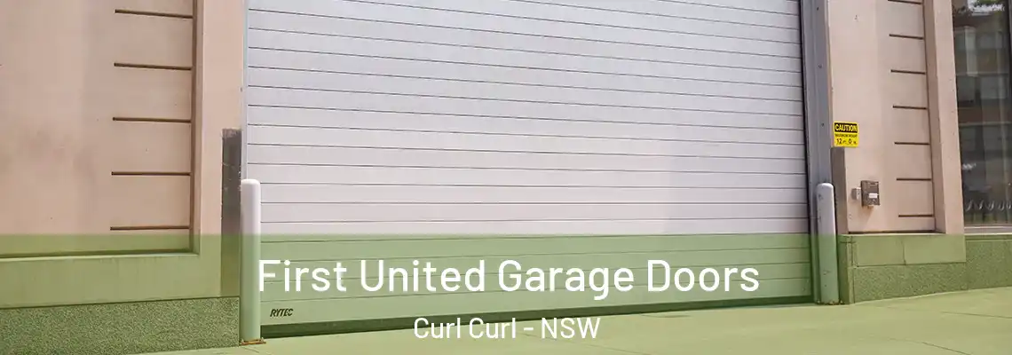 First United Garage Doors Curl Curl - NSW