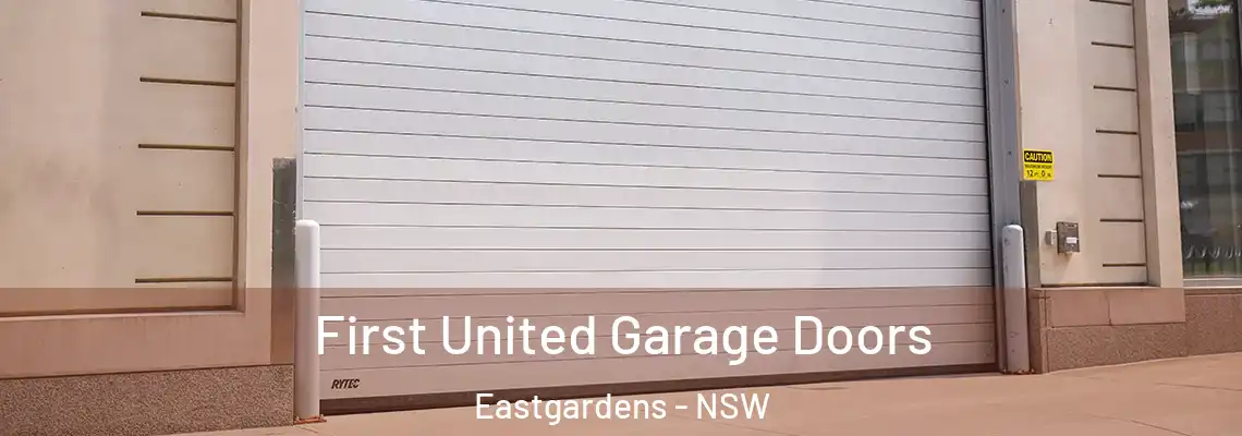 First United Garage Doors Eastgardens - NSW