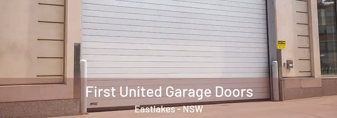 First United Garage Doors Eastlakes - NSW