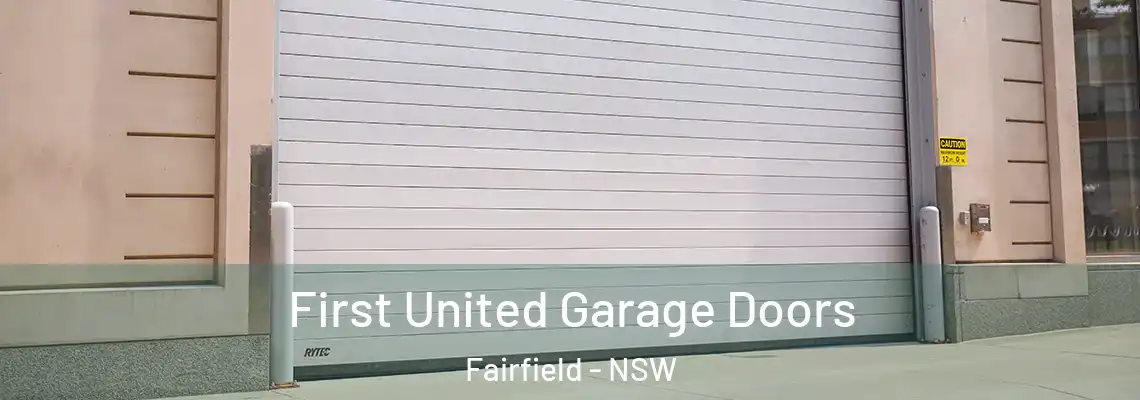 First United Garage Doors Fairfield - NSW