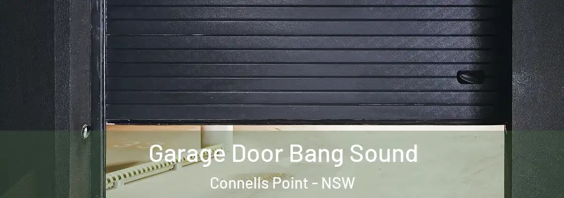 Garage Door Bang Sound Connells Point - NSW