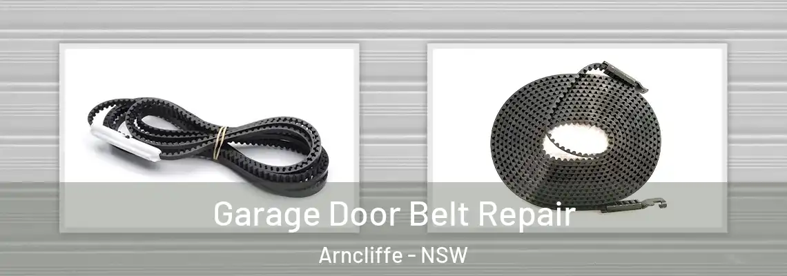 Garage Door Belt Repair Arncliffe - NSW