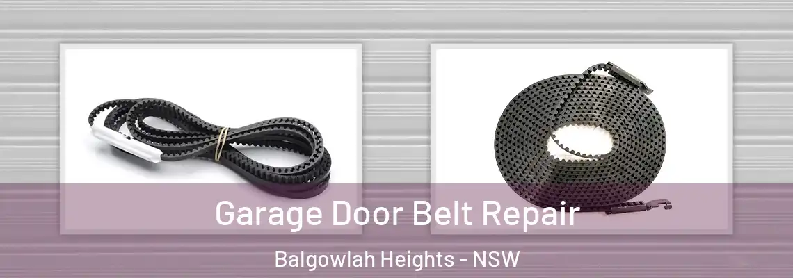 Garage Door Belt Repair Balgowlah Heights - NSW