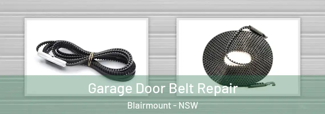 Garage Door Belt Repair Blairmount - NSW