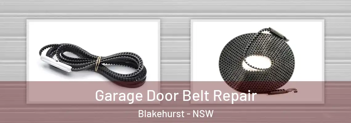 Garage Door Belt Repair Blakehurst - NSW