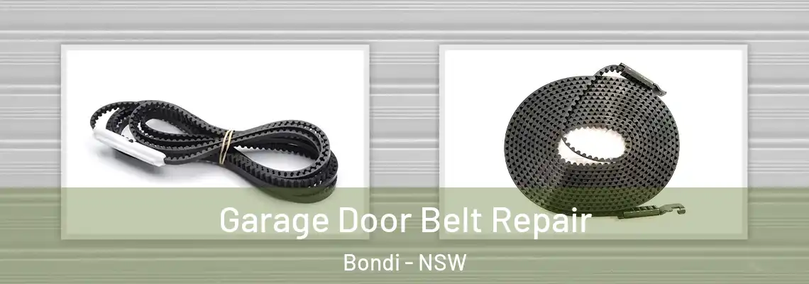 Garage Door Belt Repair Bondi - NSW