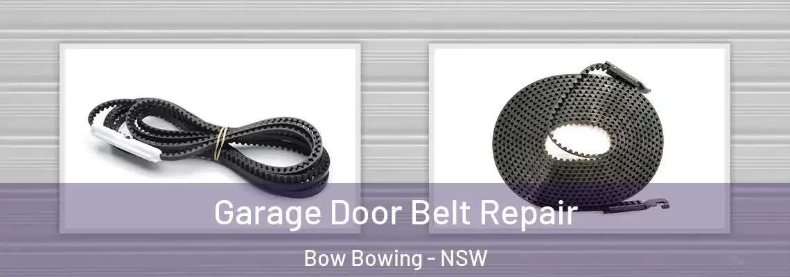 Garage Door Belt Repair Bow Bowing - NSW