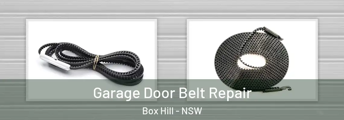 Garage Door Belt Repair Box Hill - NSW
