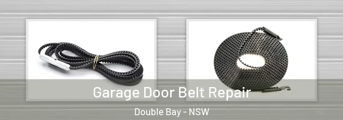 Garage Door Belt Repair Double Bay - NSW