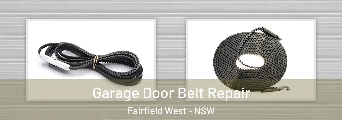 Garage Door Belt Repair Fairfield West - NSW