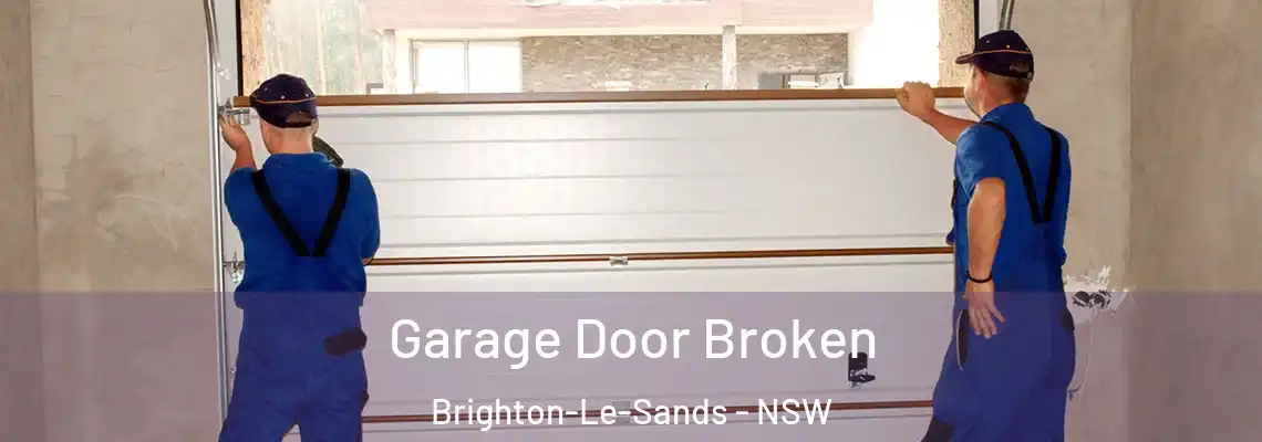 Garage Door Broken Brighton-Le-Sands - NSW