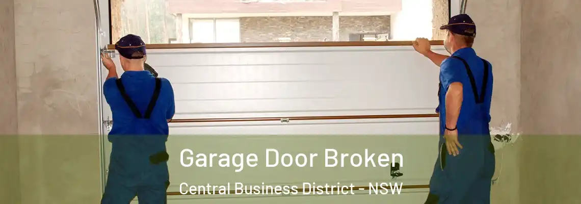 Garage Door Broken Central Business District - NSW