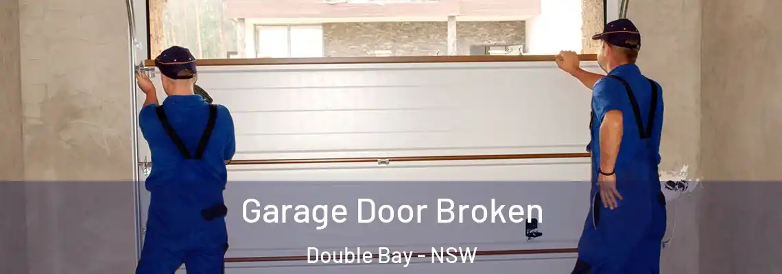 Garage Door Broken Double Bay - NSW