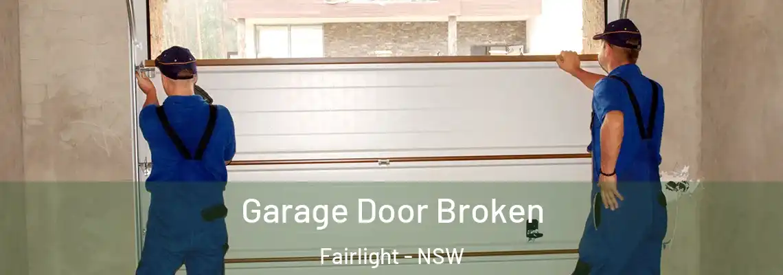Garage Door Broken Fairlight - NSW