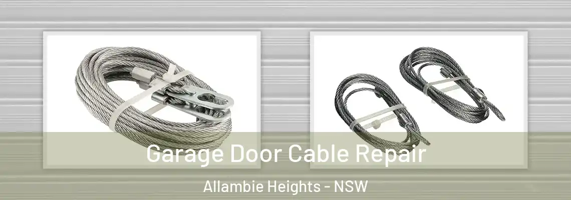 Garage Door Cable Repair Allambie Heights - NSW