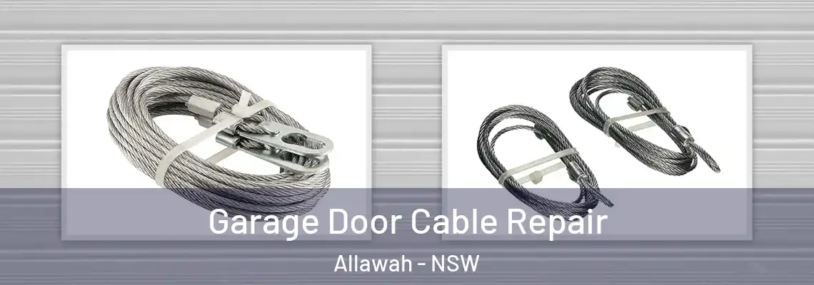 Garage Door Cable Repair Allawah - NSW