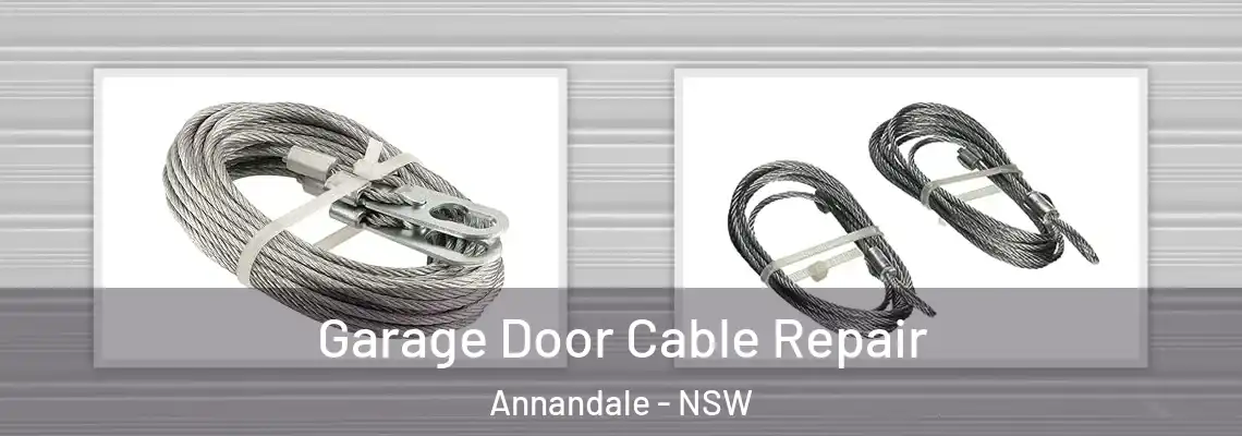 Garage Door Cable Repair Annandale - NSW