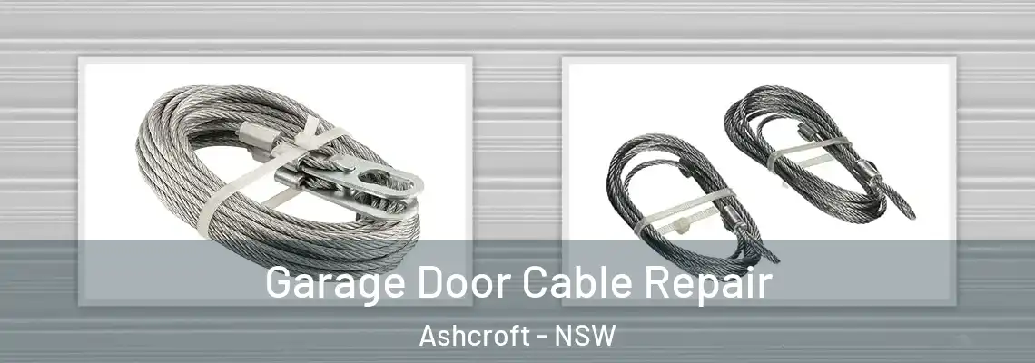 Garage Door Cable Repair Ashcroft - NSW