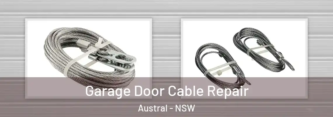 Garage Door Cable Repair Austral - NSW