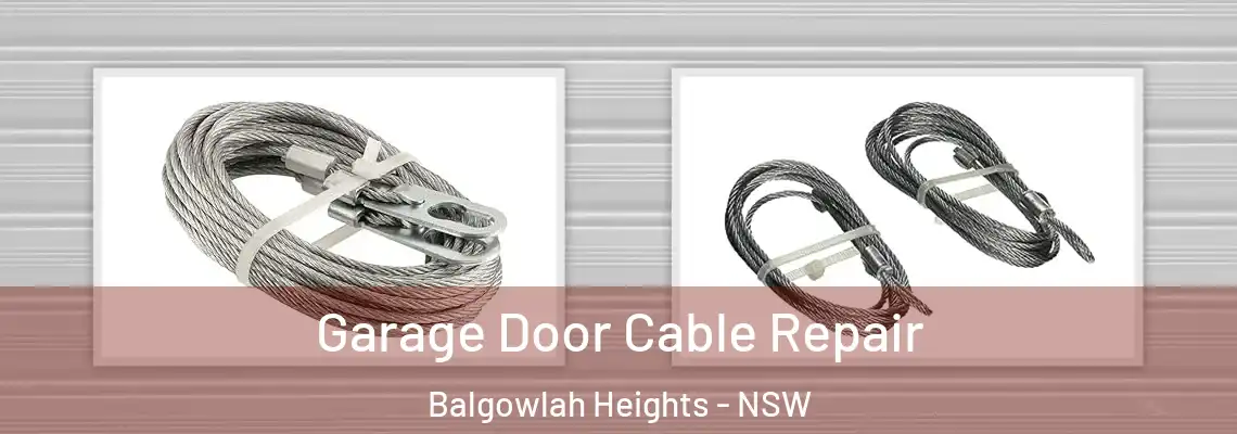 Garage Door Cable Repair Balgowlah Heights - NSW