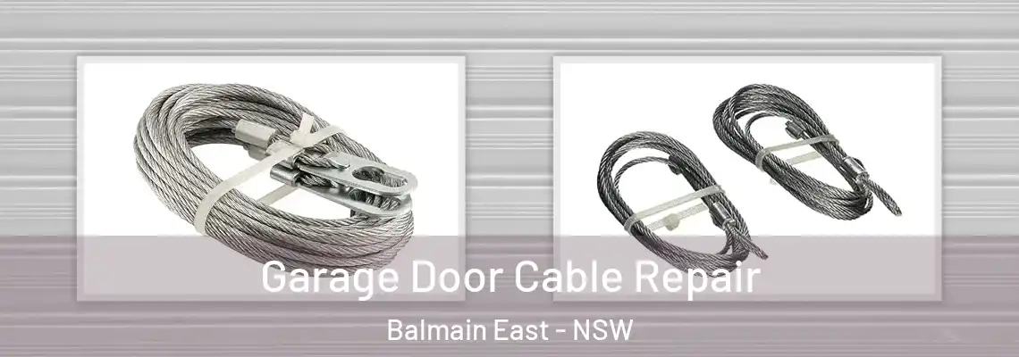Garage Door Cable Repair Balmain East - NSW