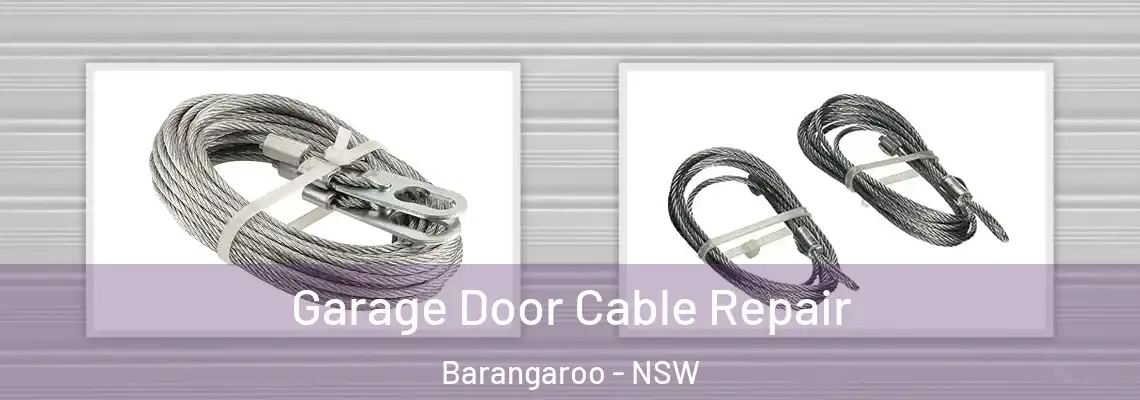 Garage Door Cable Repair Barangaroo - NSW