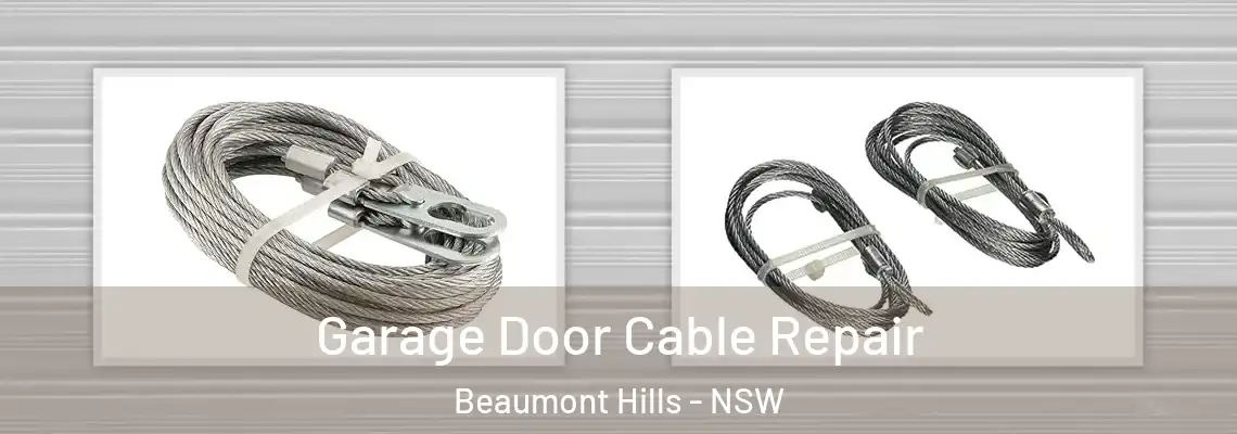 Garage Door Cable Repair Beaumont Hills - NSW