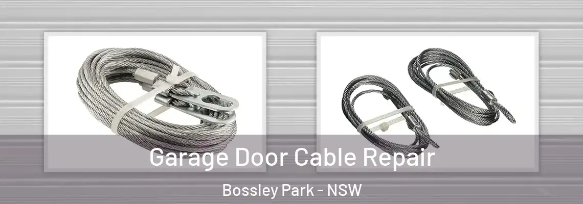 Garage Door Cable Repair Bossley Park - NSW
