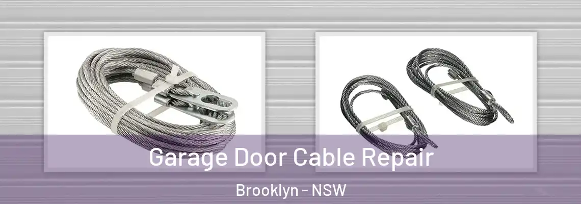  Garage Door Cable Repair Brooklyn - NSW