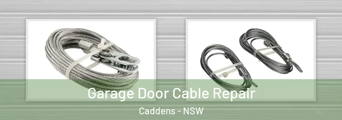 Garage Door Cable Repair Caddens - NSW