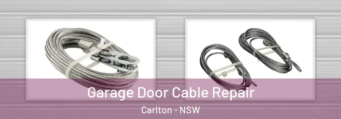 Garage Door Cable Repair Carlton - NSW