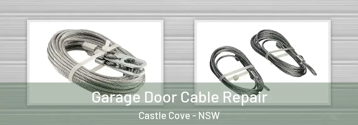 Garage Door Cable Repair Castle Cove - NSW