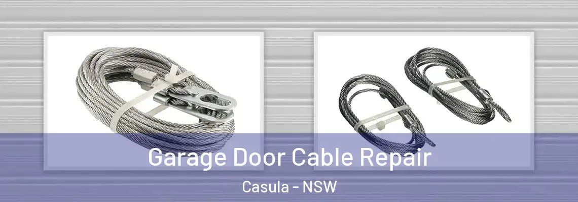  Garage Door Cable Repair Casula - NSW