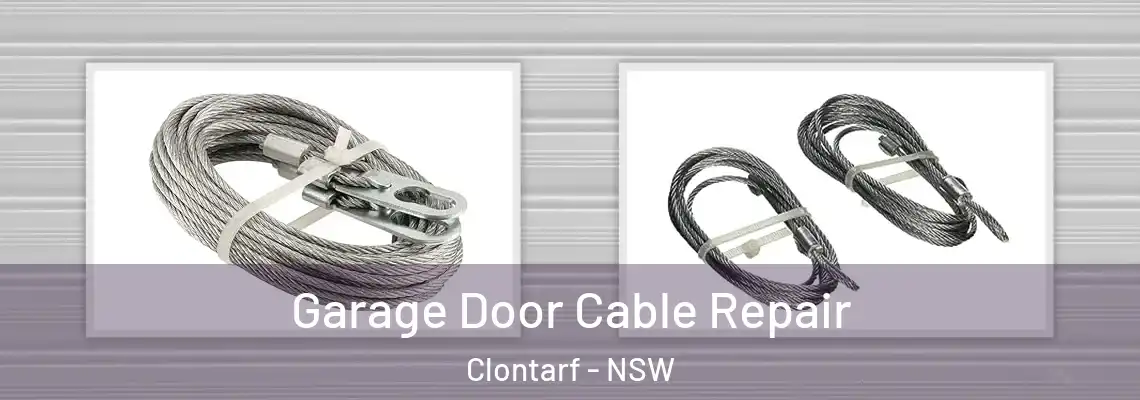Garage Door Cable Repair Clontarf - NSW
